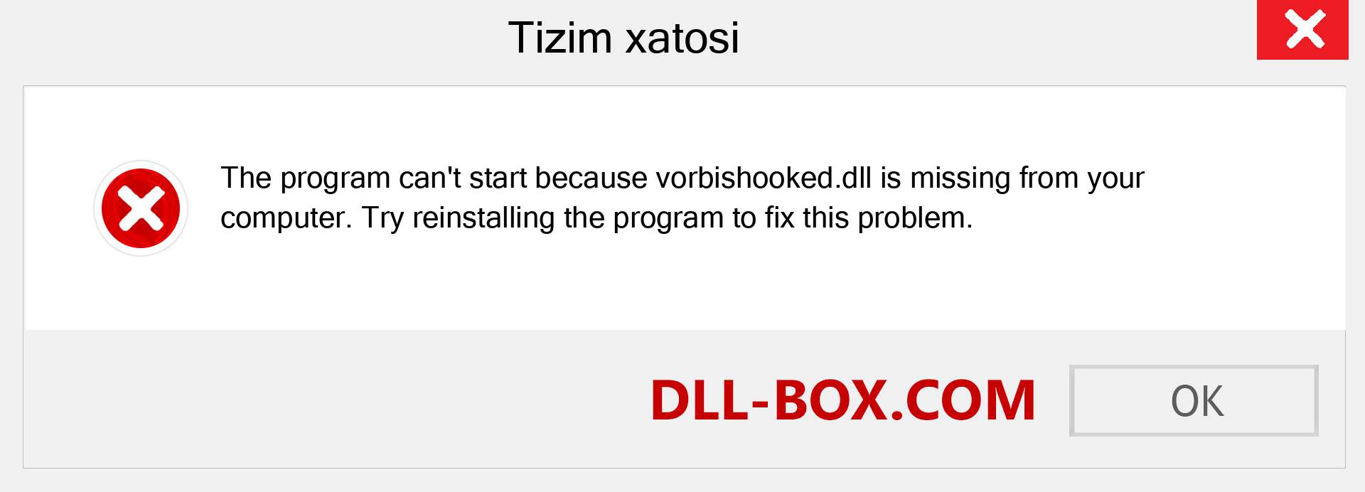 vorbishooked.dll fayli yo'qolganmi?. Windows 7, 8, 10 uchun yuklab olish - Windowsda vorbishooked dll etishmayotgan xatoni tuzating, rasmlar, rasmlar